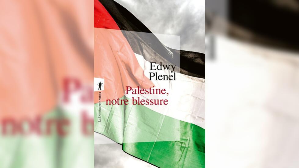 «Palestine, notre blessure», de Edwy Plenel, publié aux éditions La découverte.
